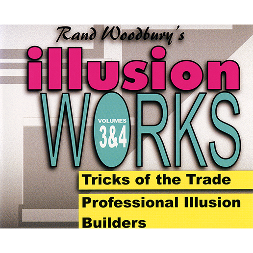 Illusion Works Volumes 3 & 4 by Rand Woodbury video DOWNLOAD