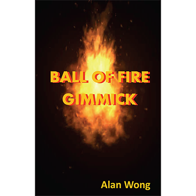 Ball of Fire by Alan Wong Trick