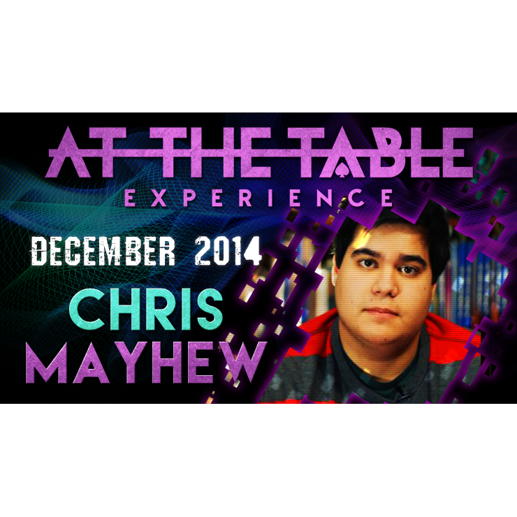 At the Table Live Lecture Chris Mayhew 12/30/2014 video DOWNLOAD