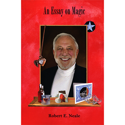 An Essay on Magic by Robert E. Neale Book