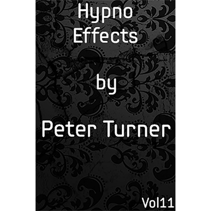 Hypno Effects (Vol 11) by Peter Turner eBook DOWNLOAD