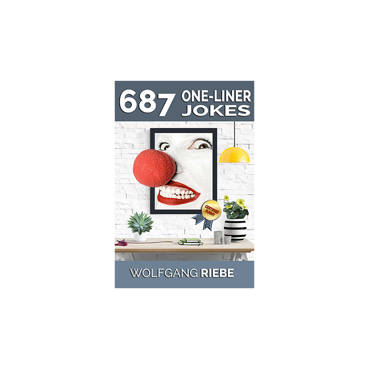 687 One Liner Jokes by Wolfgang Riebe eBook DOWNLOAD