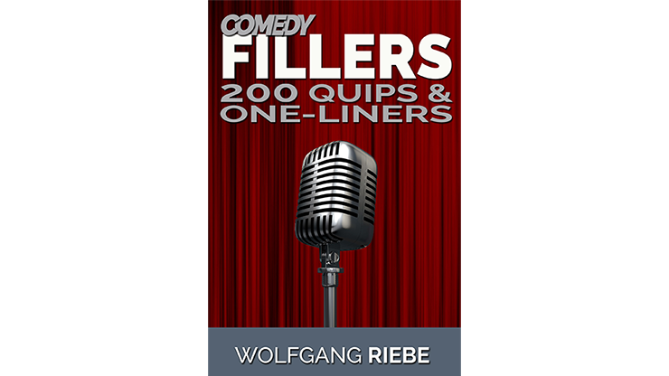 Comedy Fillers 200 Quips & One Liners by Wolfgang Riebe eBook DOWNLOAD