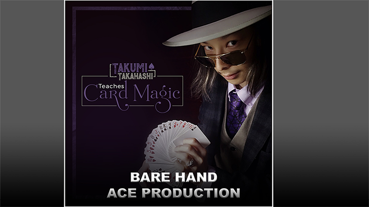 Takumi Takahashi Teaches Card Magic Bare Hand Aces Production video DOWNLOAD