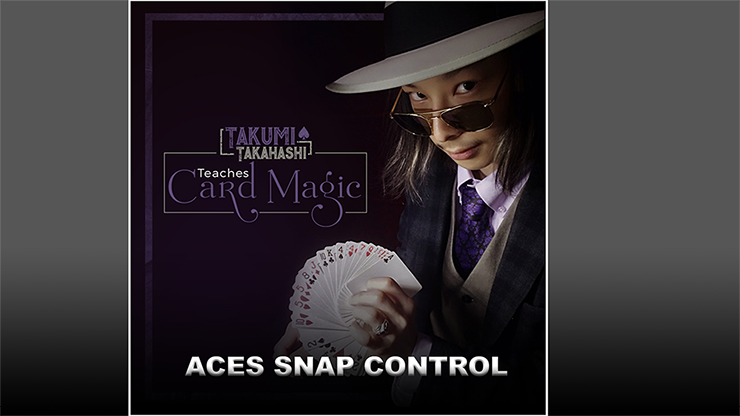 Takumi Takahashi Teaches Card Magic Aces Snap Control video DOWNLOAD