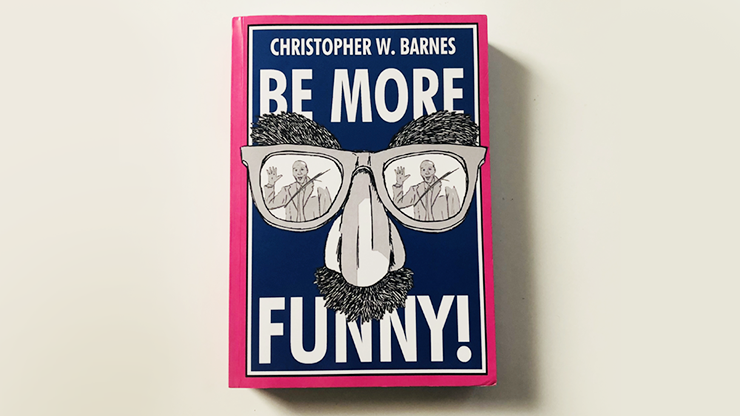 BE MORE FUNNY by Christopher T. Magician Book