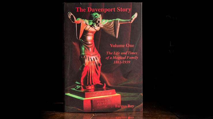 The Davenport Story Volume 1 The Life and Times of a Magical Family 1881 1939 by Fergus Roy Book