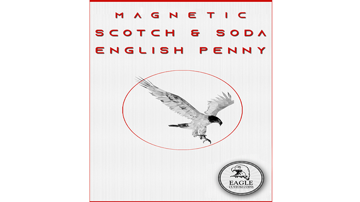 Magnetic Scotch and Soda English Penny by Eagle Coins (Tango Magic) Trick