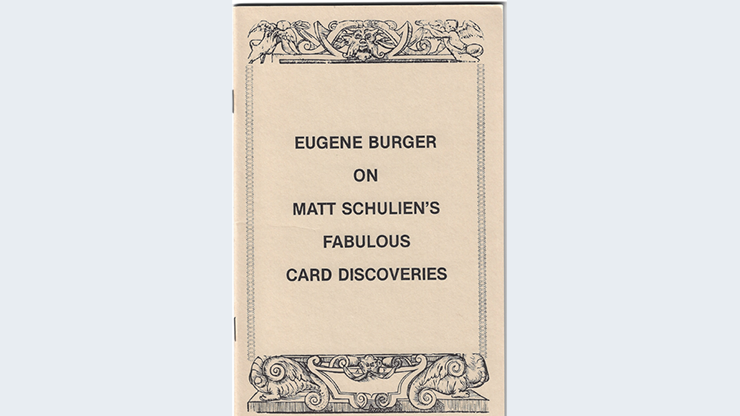 Eugene Burger on Matt Schuliens Fabulous Card Discoveries Book