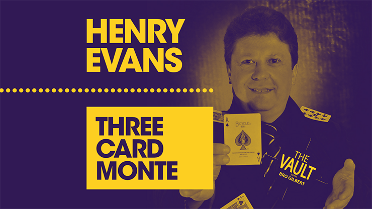 The Vault Three Card Monte by Henry Evans