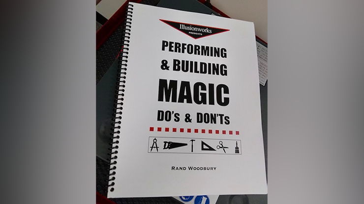 Performing and Building Magic: Dos and Donts by Rand Woodbury Book