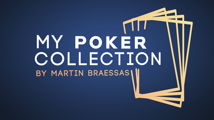 My Poker Collection (Gimmicks and Online Instructions) by Martin Braessas Trick