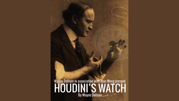 Houdinis Watch by Wayne Dobson and Alan Wong Trick