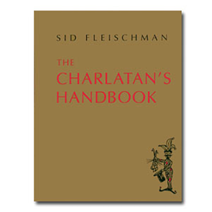 The Charlatans Handbook by Sid Fleischman eBook DOWNLOAD