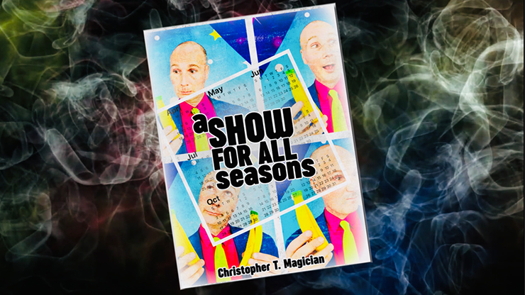 A Show For All Seasons by Christopher T. Magician Book