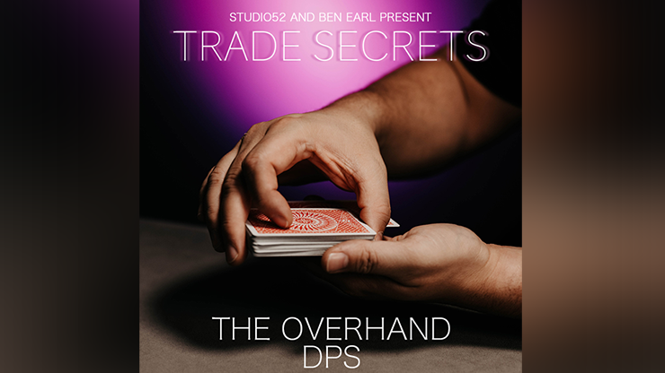 Trade Secrets #2 The Overhand DPS by Benjamin Earl and Studio 52 video DOWNLOAD