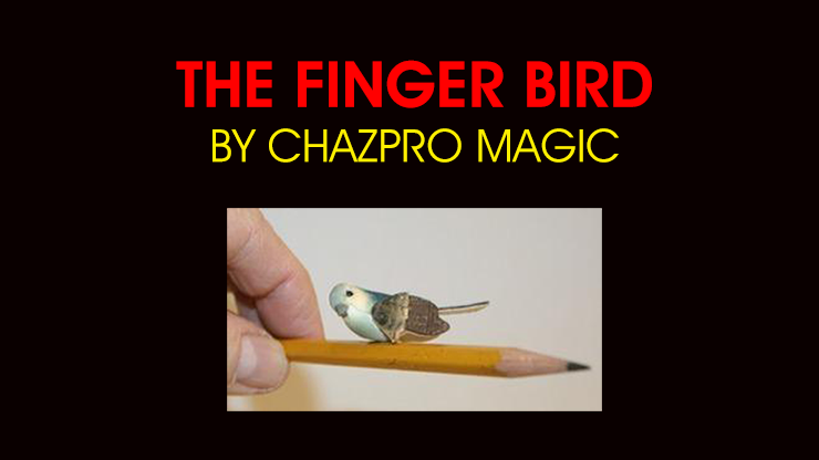 THE FINGER BIRD by Chazpro Magic Trick