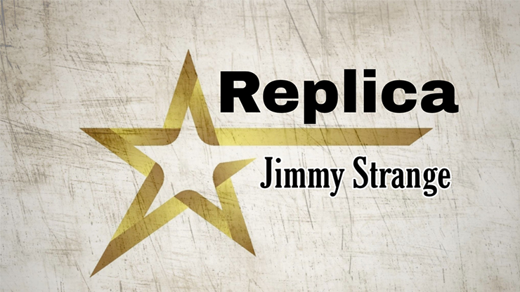 REPLICA by Jimmy Strange Trick