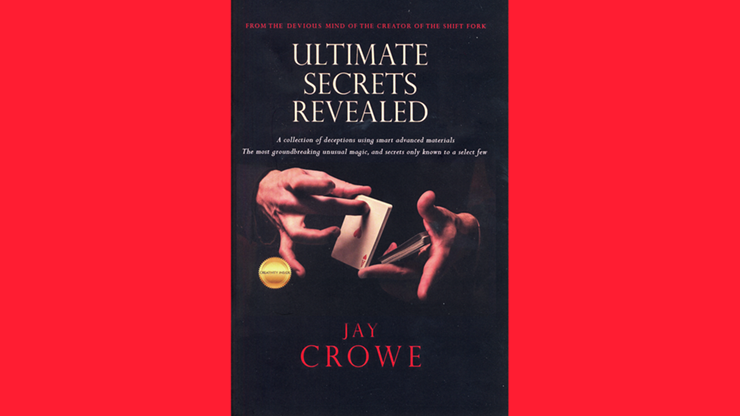 Ultimate Secrets Revealed by Jay Crowe Book