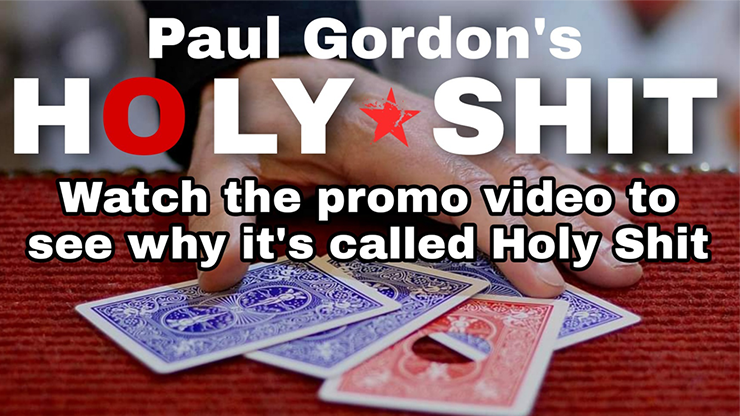 HOLY SH*T by Paul Gordon Trick