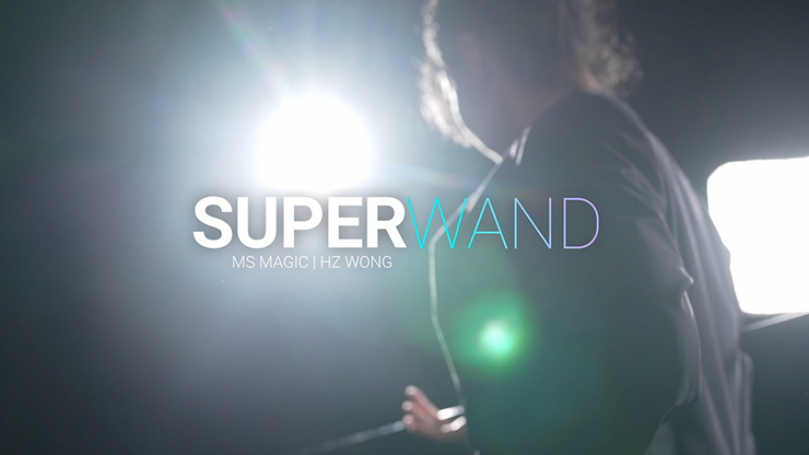 Super Wand by Bond Lee HZ Wang & MS Magic