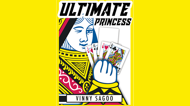 ULTIMATE PRINCESS (Gimmicks and Online Instructions) by Vinny Sagoo Trick