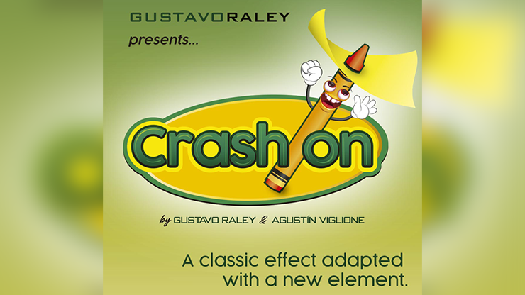 CRASH ON (Gimmicks and Online Instructions) by Gustavo Raley Trick