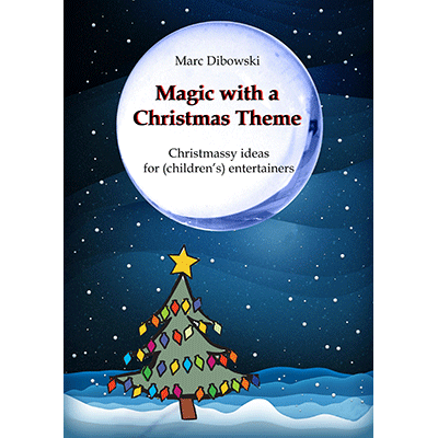 Magic with a Christmas Theme by Marc Dibowski eBook DOWNLOAD