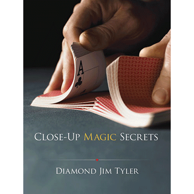 Close Up Magic Secrets by Diamond Jim Tyler Book