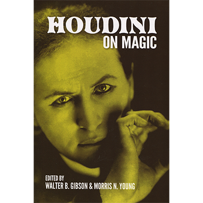 Houdini On Magic by Harry Houdini and Dover Publications Book