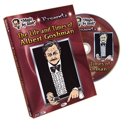 The Life and Times of Albert Goshman by Magic by Gosh DVD