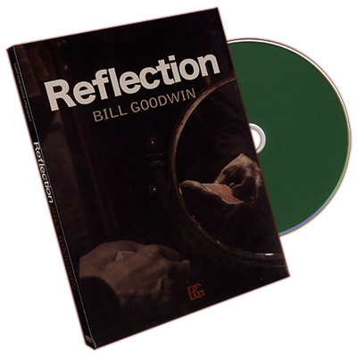 Reflection by Bill Goodwin and Dan & Dave Buck DVD