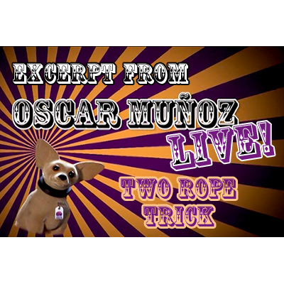 2 Rope Trick by Oscar Munoz (Excerpt from Oscar Munoz Live) video DOWNLOAD