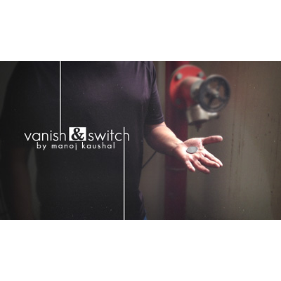 Vanish & Switch by Manoj Kaushal Video DOWNLOAD