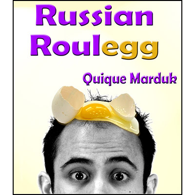 Russian Roulegg by Quique Marduk Trick