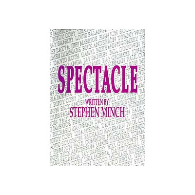 Spectacle by Stephen Minch eBook DOWNLOAD